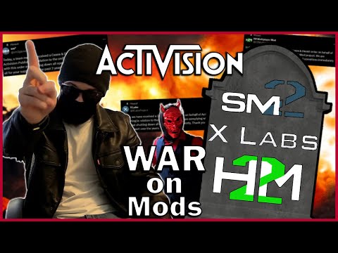 Activision's WAR on Call of Duty Mod's [Deep Dive] (SM2|XLabs|H2M)