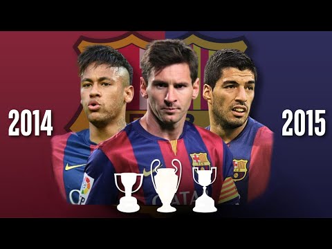 How Barça Won the Treble - 2014/15 Season Review • MSN