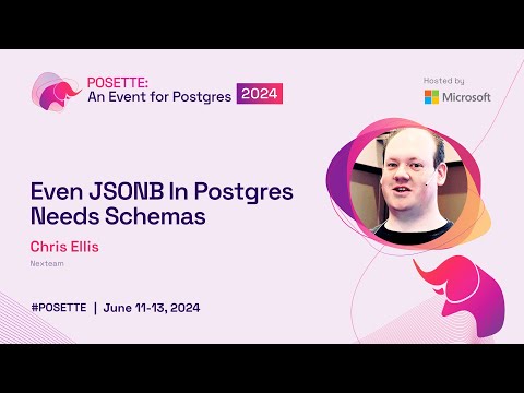 Even JSONB In Postgres Needs Schemas | POSETTE 2024