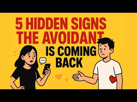 The 5 SIGNS an Avoidant Is Quietly COMING BACK to You (Stage 3 Will Shock You) _ Decode Avoidant