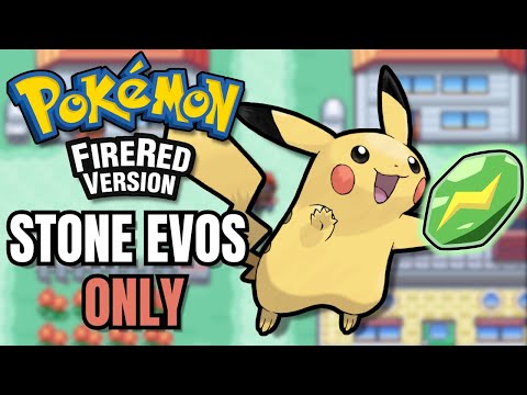 Can I Beat Pokémon FireRed with ONLY Stone Evolutions?