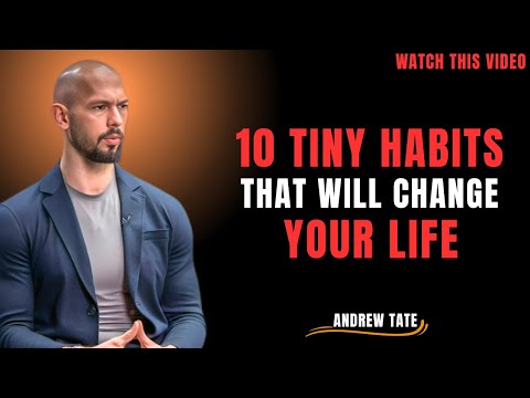 10 TINY HABITS THAT WILL COMPLETELY TRANSFORM YOUR LIFE | ANDREW TATE