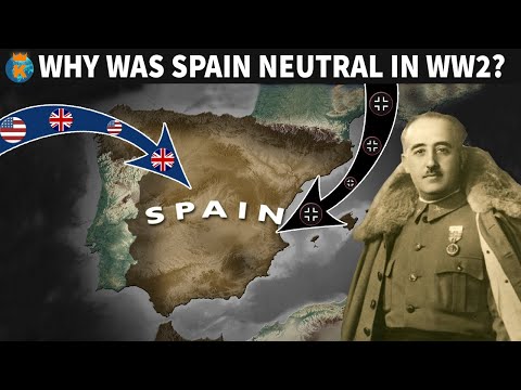 Why was Spain Neutral in WW2?