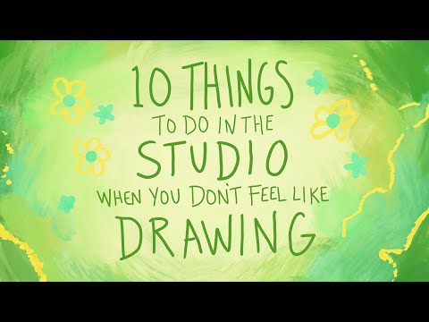 Don't feel like making art? Here are 10 things to do in the studio instead!