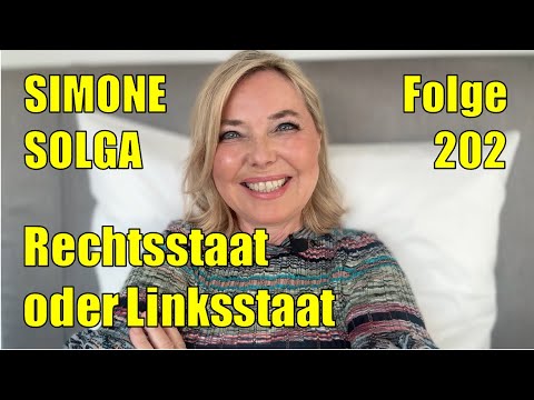 Simone Solga: Rule of Law or Left-Wing State | Episode 202