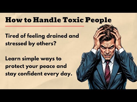 How to Handle Toxic People Like a Pro | Protect Your Peace, Confidence & Energy Fast