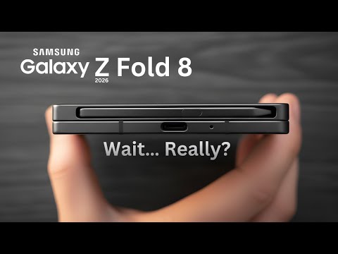 Samsung Galaxy Z Fold 8 - Finally, Gets the Upgrade We Wanted!