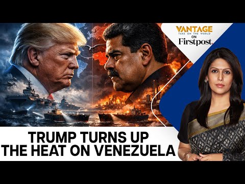 Trump’s Venezuela Blockade: Drugs, Oil or Regime Change? | Vantage with Palki Sharma | N18G