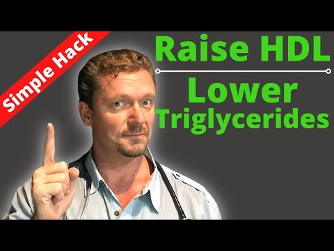 How to Raise Your HDL & Lower Your Triglycerides (NOT what you Think)