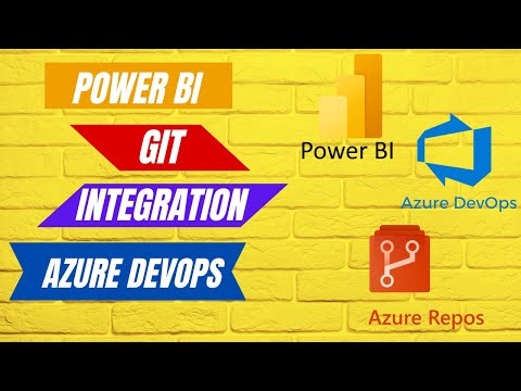 Power BI Desktop / Services Azure DevOps Git Integration