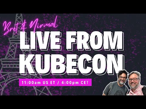 Live from KubeCon EU Paris (Stream 259)