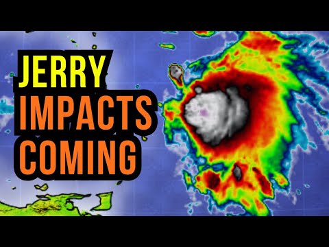 Jerry Impacts Coming to parts of the Caribbean...