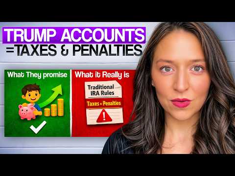 Trump Accounts Are NOT What They Seem (Here’s the Tax Reality)