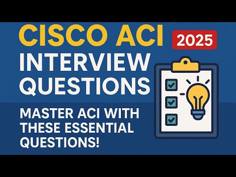 Top 15 Cisco ACI Interview Questions (2025) | Crack 20+ LPA Jobs with Real-World Answers!