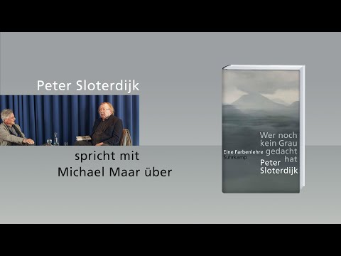 Peter Sloterdijk talks about “He who has never thought of grey”