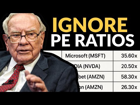 Warren Buffett: Why Stock P/E Ratios Are Usually Meaningless