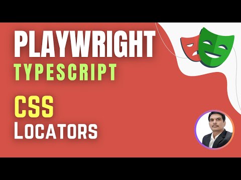 Playwright with TypeScript | CSS Locators ( Session 5 )