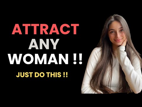 Attract Any Woman | The Secrets She’ll Never Tell You |Female Psychology