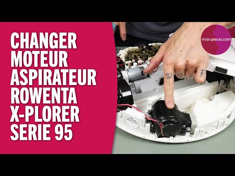 Comment remplacer le moteur d'aspiration d'un aspirateur robot Rowenta X Plorer Serie 95 ?