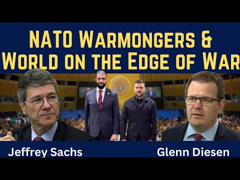 Jeffrey Sachs: NATO Warmongers & the World on the Edge of War