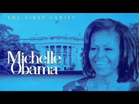 The First Ladies: Michelle Obama (Full Documentary) Barack Obama, Biography, United States President