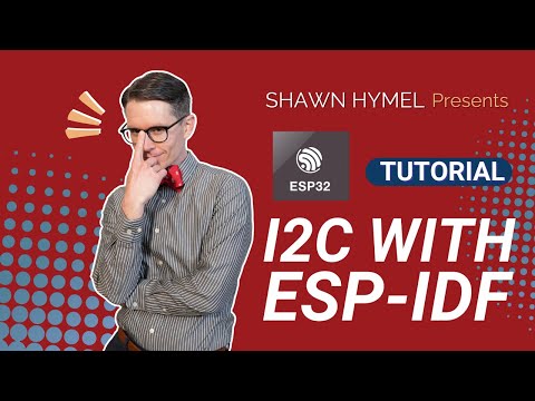ESP32 - I2C with ESP-IDF Tutorial