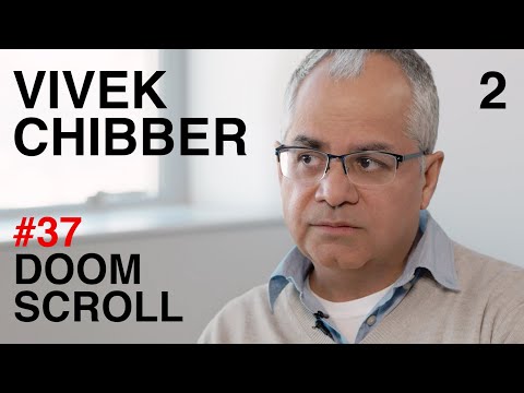 Vivek Chibber: What is Socialism Today? | Doomscroll