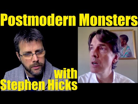 Postmodern Monsters | with Stephen Hicks