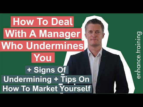 How To Deal With A Manager Who Undermines You