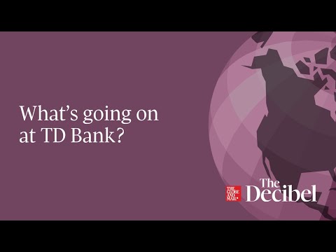 What’s going on at TD Bank?