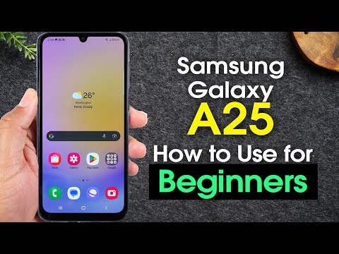 Samsung Galaxy A25 for Beginners (Learn the Basics in Minutes)