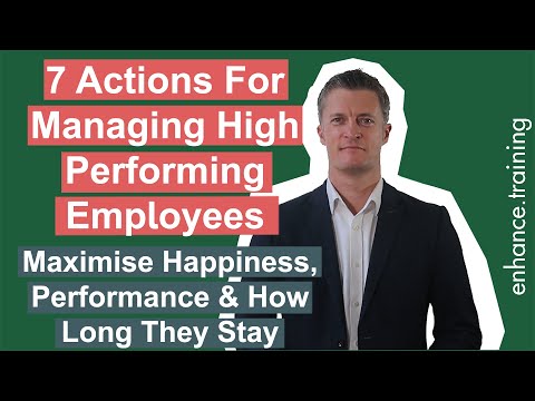 7 Actions For Managing High Performing Employees