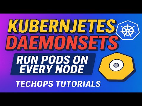 29. Kubernetes DaemonSets Explained + Live Demo