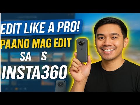 Paano Mag Edit ng Video sa Insta360 Camera | Full Tutorial Tagalog