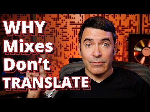 The #1 Reason Mixes Don't Translate