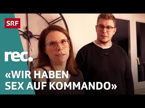 Sehnsucht Kind – Wenn der Kinderwunsch das Leben bestimmt | Teil 1 | rec. | SRF