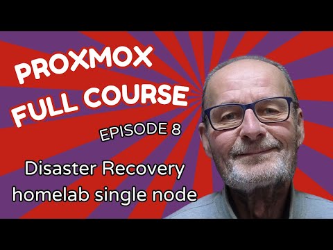 Proxmox Course Episode 8 - Homelab Disaster Recovery