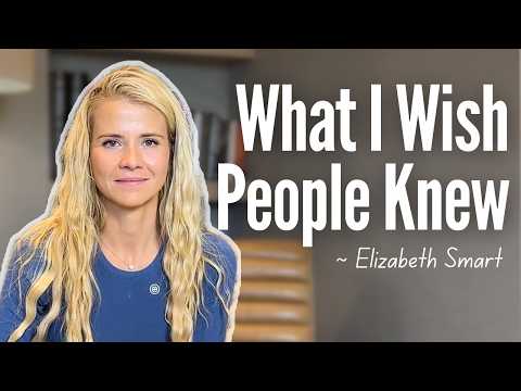 Intimacy After Trauma - Elizabeth Smart’s Honest Advice