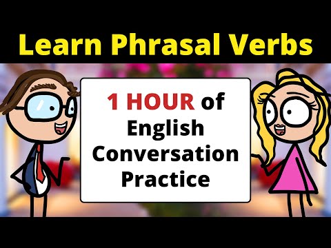 1 HOUR of English Conversation Practice | Learn Phrasal Verbs | Improve Speaking Skills