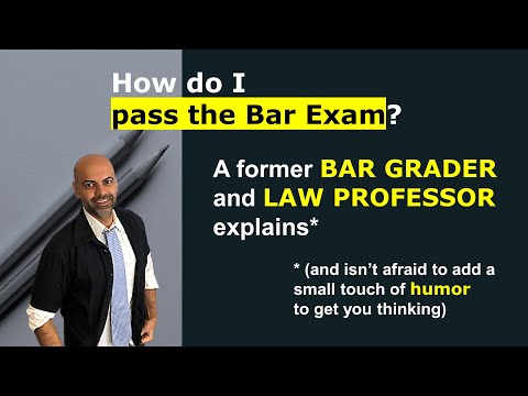 How Do I Pass the Bar Exam? A Former Bar Grader & Law Professor Explains
