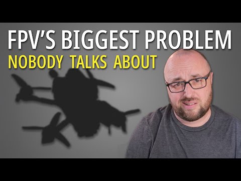 FPV’s Biggest Problem Nobody Talks About