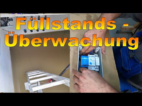 DIY Füllstandsüberwachung / Niveausteuerung für Pumpe 🤔 Freunde des Stroms 💡