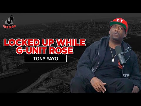 Locked Up While G-Unit Took Over the World (Part 1) - Tony Yayo  