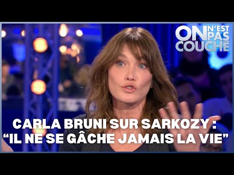 Carla Bruni s'exprime sur Nicolas Sarkozy  - On n'est pas couché 18 novembre 2017