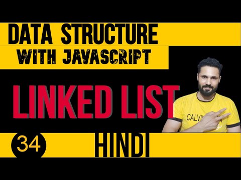 DSA with JavaScript in Hindi #34 Linked List in JavaScript  | Data Structure