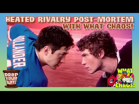 Heated Rivalry Post-Mortem with What Chaos!