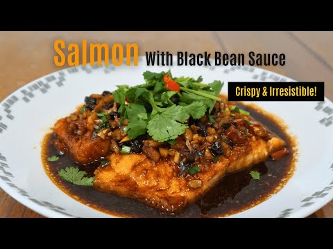 CRISPY Salmon with Black Bean Sauce (豉汁三文鱼) | Easy Chinese Recipe