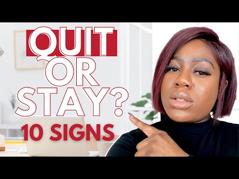 How to Know When to Leave Your Job (10 Signs You Need a NEW Job!)