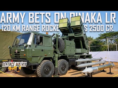 120 Km Range Pinaka Rockets for the Indian Army | Proposal of Rs 2500Cr | हिंदी में