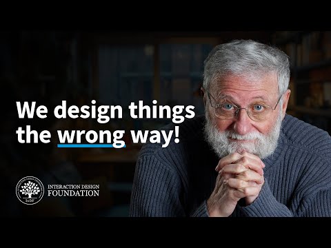 Don Norman: The Way We Design Today Is Wrong!